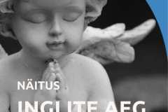 1.11-19.12.25 NÄITUS "INGLITE AEG"