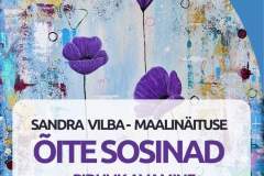 18.08.25 SANDRA VILBA MAALINÄITUSE "ÕITE SOSINAD" AVAMINE