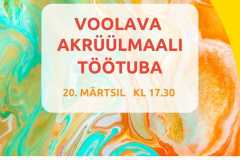 20.03.25 VOOLAVA AKRÜÜLMAALI TÖÖTUBA
