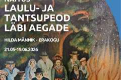 NÄITUS: LAULU- JA TANTSUPEOD LÄBI AEGADE 2026 - 1